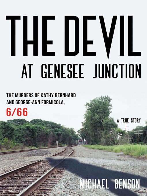 Title details for The Devil at Genesee Junction by Michael Benson - Wait list